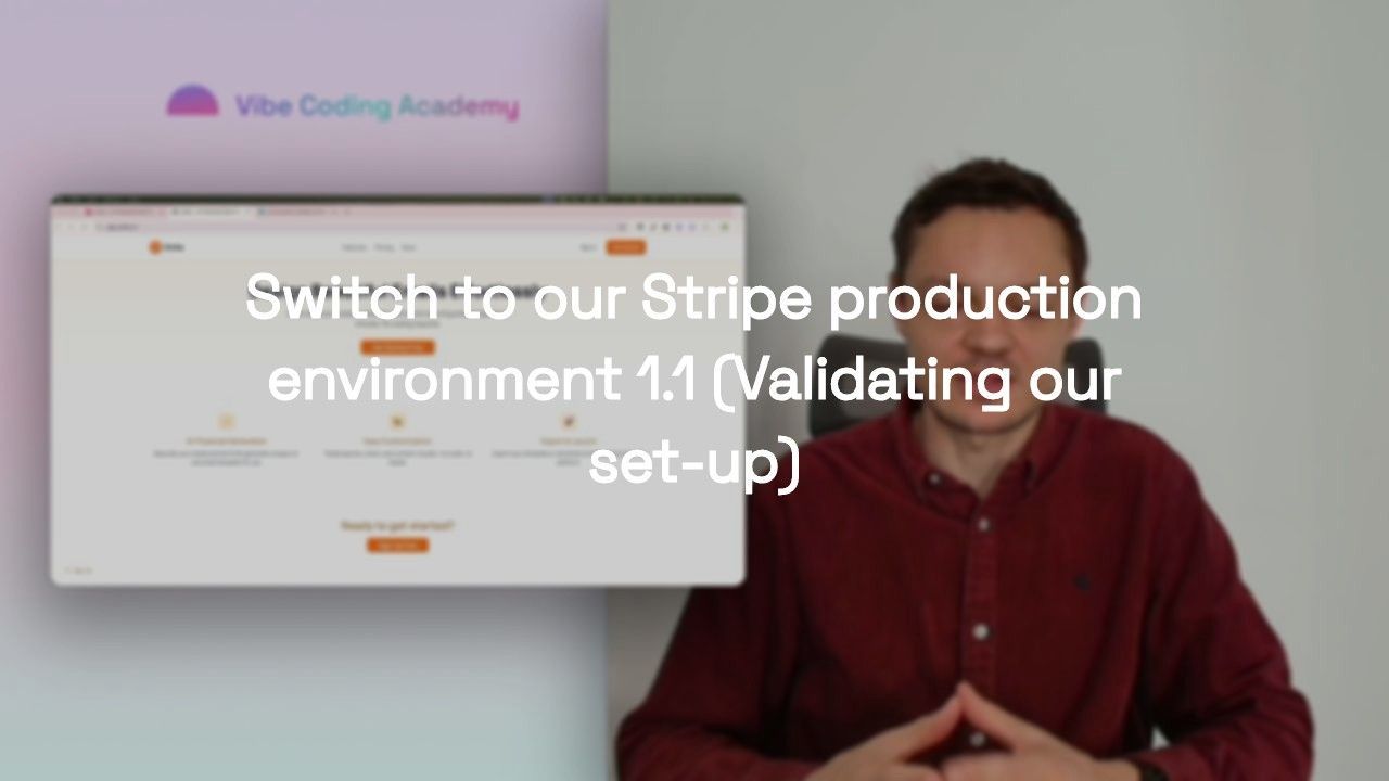 Switch to our Stripe production environment 1.1 (Validating our set-up)