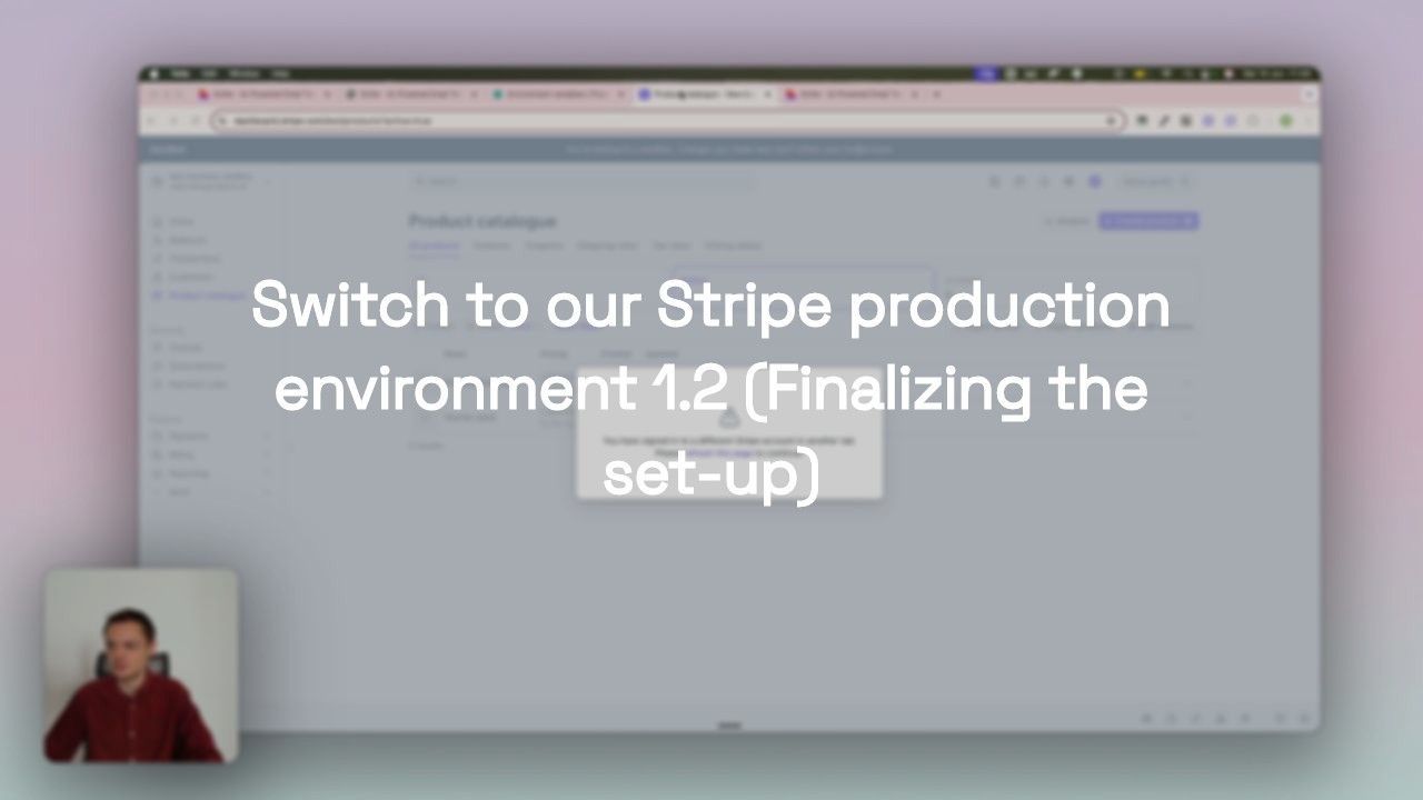 Switch to our Stripe production environment 1.2 (Finalizing the set-up)